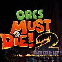 Orcs Must Die 2