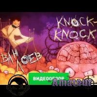 Видео обзор игры Knock-knock