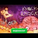 Видео обзор игры Knock-knock
