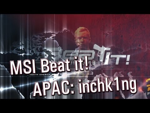 MSI Beat it! APAC: inchk1ng  -17-10-2013 - WES Cyber News