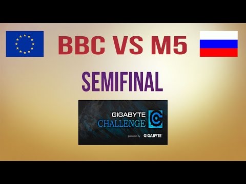 BBC vs M5 Semifinal Gigabyte Challenge #9