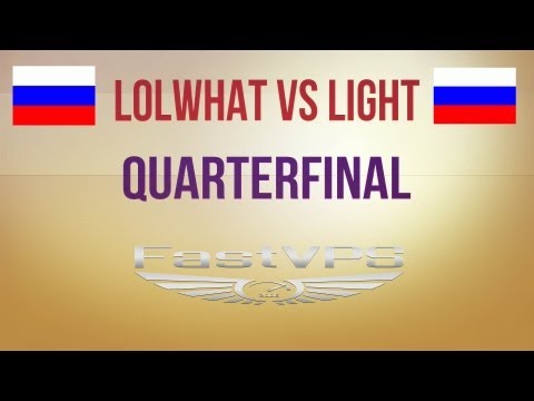lolwhat vs Light Quarterfinal FastVPS Solomid Cup 1