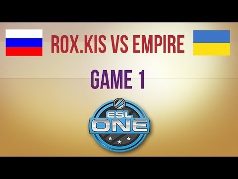 RoX.KiS vs Empire g.1 Euro Qualifier ESL One Frankfurt