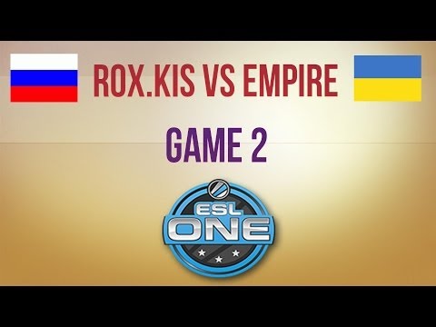 RoX.KiS vs Empire g.2 Euro Qualifier ESL One Frankfurt
