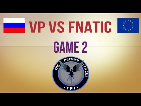 Virtus.pro vs Fnatic.eu g.2 Group Stage TPL 4