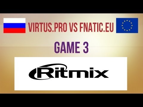 Virtus.pro vs Fnatic.eu g.3 Winners Quarterfinal RDL