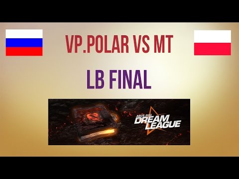 VP.Polar vs MT LB Final Dreamleague S2