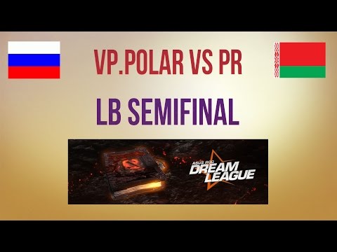 VP.Polar vs PR LB Semifinal Dreamleague S2
