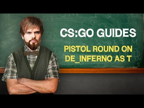 CS:GO Guide by ceh9: "Pistol round on de_inferno as T" (ENG SUBS)