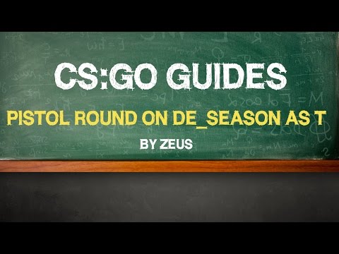 CS:GO Guide by Zeus: "Pistol round on de_season as T" (ENG SUBS)
