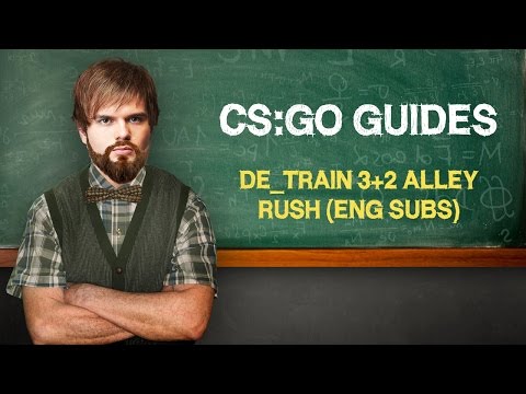 CS:GO GUIDE: "DE_TRAIN ALLEY RUSH" by ceh9 (ENG SUBS)