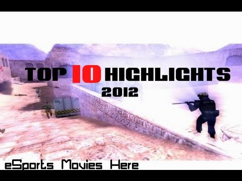 eSMH - TOP10 Highlights of The Year 2012 [CS1.6]