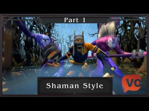 DotA 2 - Shaman Style 샤먼 스타일 [Part 1]