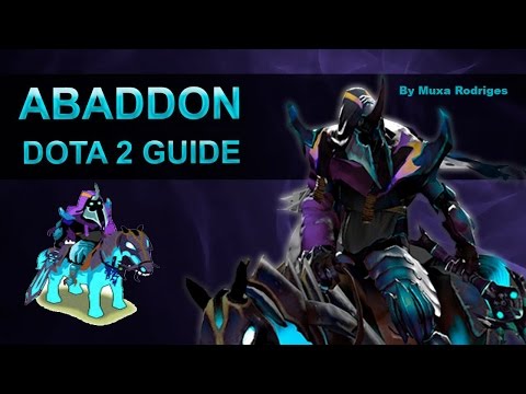 Гайды от A до Z Dota 2 #1 Abaddon