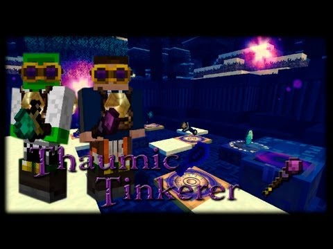 Русский гайд по Thaumic Tinkerer 1.0.3 (Аддон Thaumcraft 3) Minecraft 1.5.2