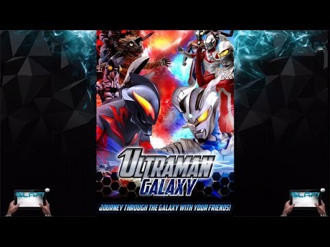 Ultraman Galaxy игра на Android и iOS