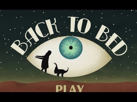 Back to Bed -  Уникальная головоломка  на Android ( Review)