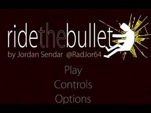 Ride the Bullet - Симулятор пули на Android ( Review)