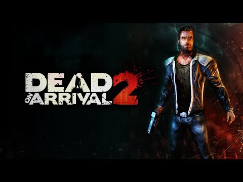 Dead on Arrival 2 - мочим зомби на Android ( Review)
