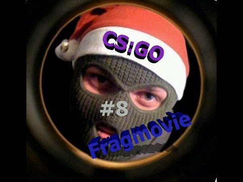 CS:GO Fragmovie #8 [Фрагмуви]