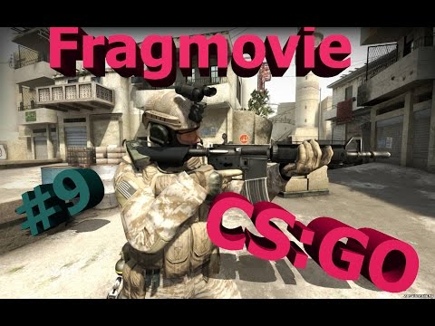CS:GO Fragmovie #9 [Фрагмуви] .