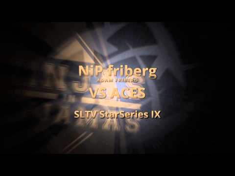 CS:GO - NiP friberg vs ACES (SLTV StarSeries IX)