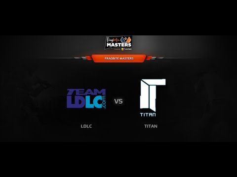 TITAN vs  LDLC, FragBite Masteers S2, map 3 nuke