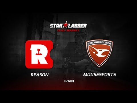 Reason vs  Mousesports, StarSeries S10, train