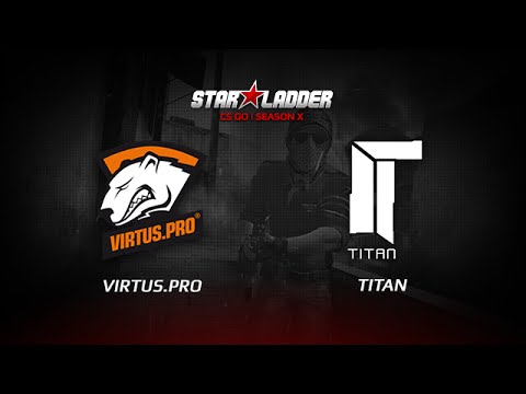 Virtus pro vs  Titan, StarSeries X, inferno