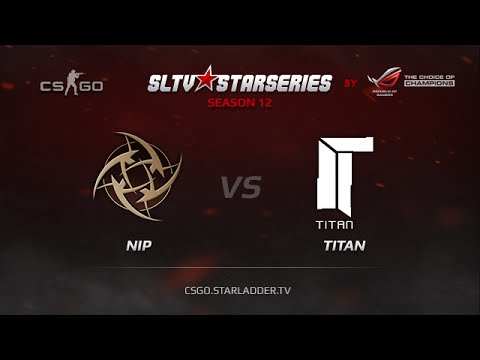 NiP vs  Titan, SLTV StarSeries S12 map 2 dust2