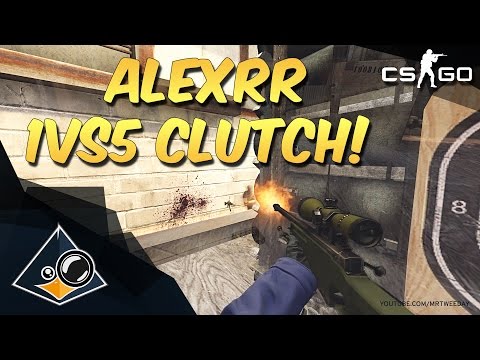 CS:GO - alexRr 1VS5 CLUTCH!