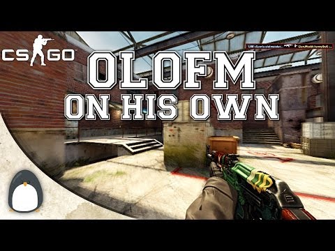 CS:GO - olofm on his OWN