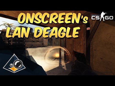CS:GO - onscreen's LAN Deagle
