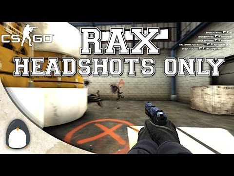 CS:GO - rAx Headshots ONLY