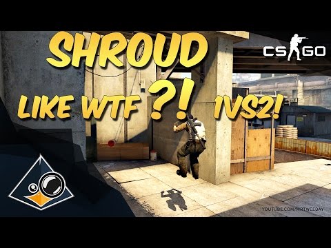 CS:GO - shroud like WTF?! 1VS2!