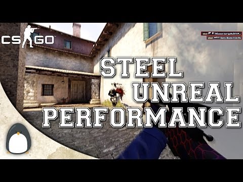 CS:GO - steel Unreal Performance (EMS Katowice EU Finals)