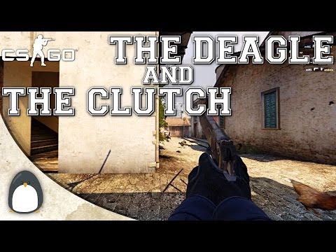 CS:GO - The Deagle and The Clutch