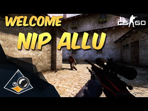 CS:GO - Welcome NiP allu