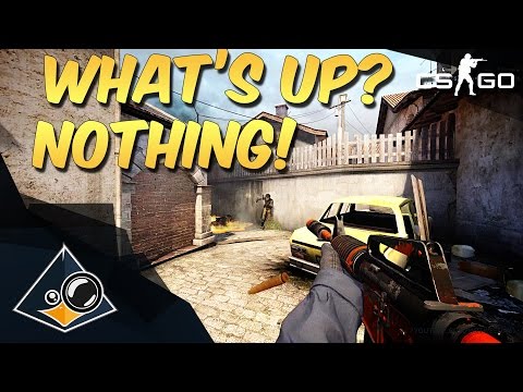 CS:GO - What's up? n0thing!