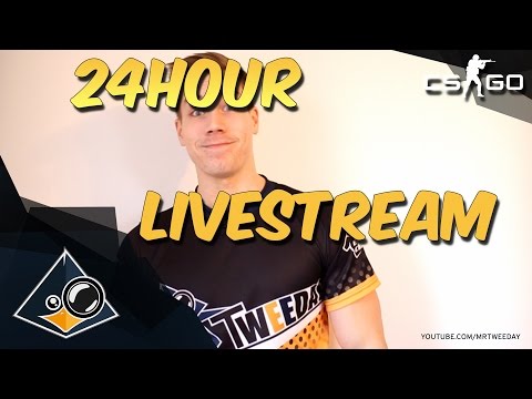 CS:GO - 24 Hour Livestream :)