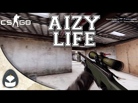 CS:GO - aizy Life