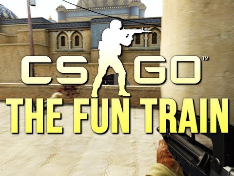 CS:GO - All Aboard the Fun Train!