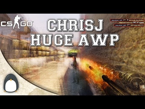 CS:GO - chrisJ HUGE Awp vs Nostalgie