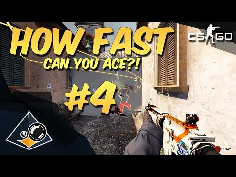 CS:GO - How fast can you ACE?! #4
