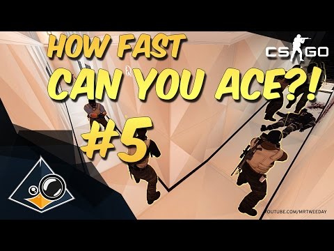 CS:GO - How fast can you ACE?! #5