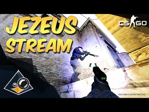 CS:GO - Jezeus Stream!