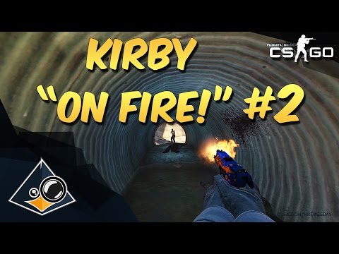 CS:GO - Kirby "ON FIRE!" #2