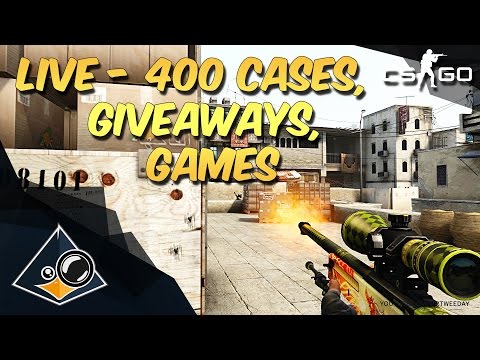 CS:GO - LIVE - 400 Cases, Games, Giveaways