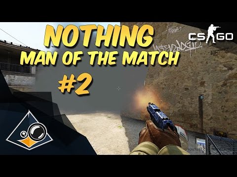 CS:GO - n0thing - Man of the Match #2