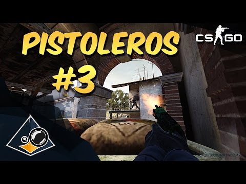 CS:GO - Pistoleros #3